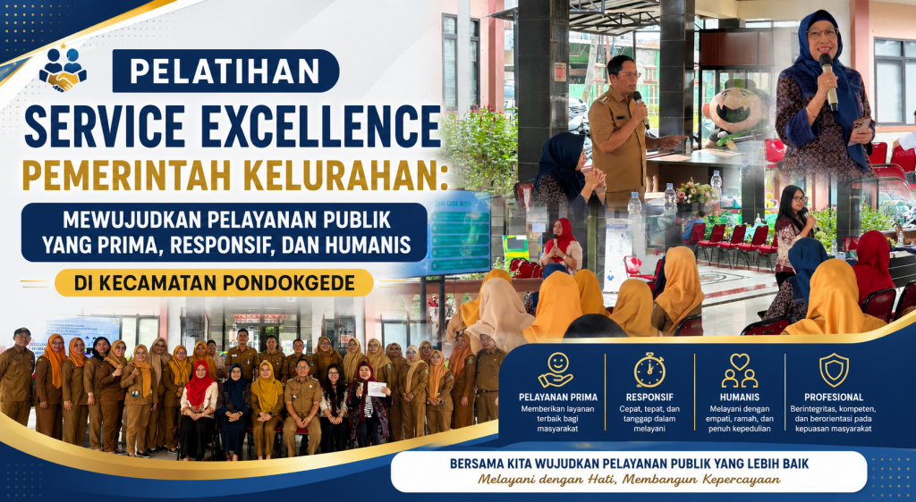 Excellence in Public Service Training for Urban Village Government Officials: Advancing High-Quality, Responsive, and Human-Centered Public Services in Pondokgede District